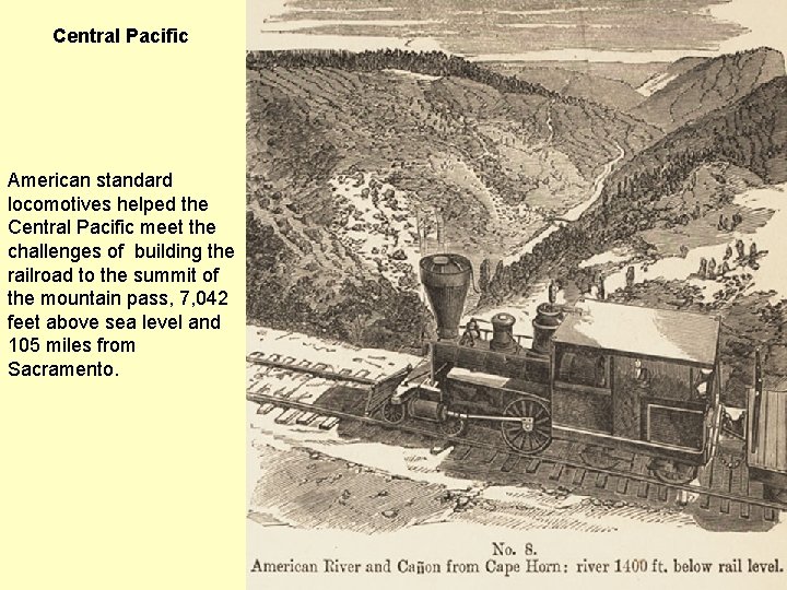 Central Pacific American standard locomotives helped the Central Pacific meet the challenges of building