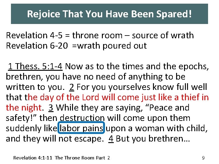 Rejoice That You Have Been Spared! Revelation 4 -5 = throne room – source