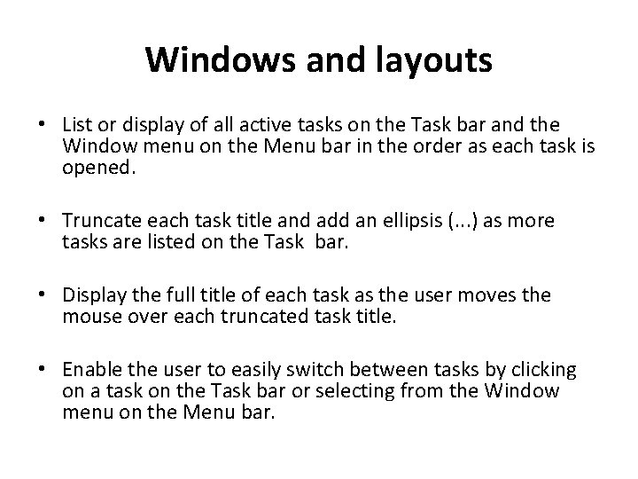 Windows and layouts • List or display of all active tasks on the Task