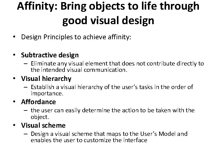 Affinity: Bring objects to life through good visual design • Design Principles to achieve