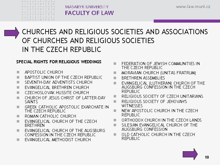 www. law. muni. cz CHURCHES AND RELIGIOUS SOCIETIES AND ASSOCIATIONS OF CHURCHES AND RELIGIOUS