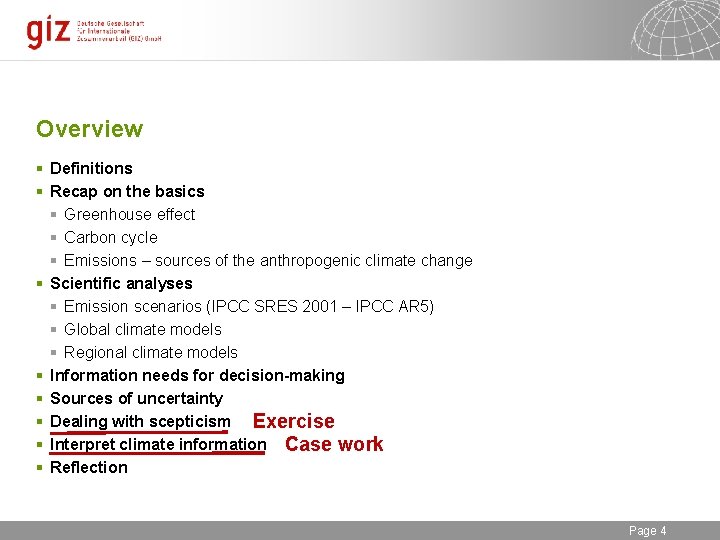 Overview § Definitions § Recap on the basics § Greenhouse effect § Carbon cycle