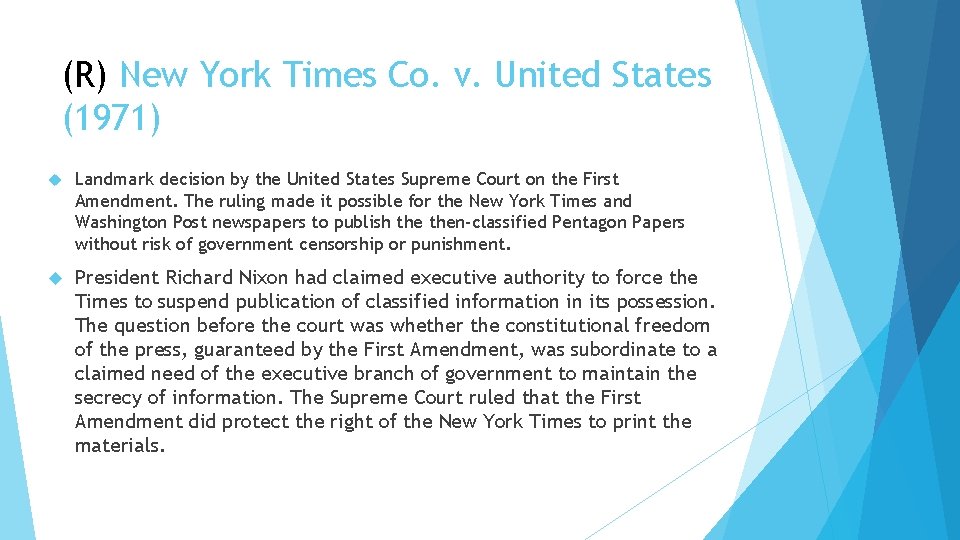 (R) New York Times Co. v. United States (1971) Landmark decision by the United