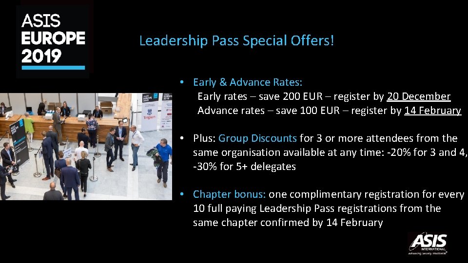 Leadership Pass Special Offers! • Early & Advance Rates: Early rates – save 200