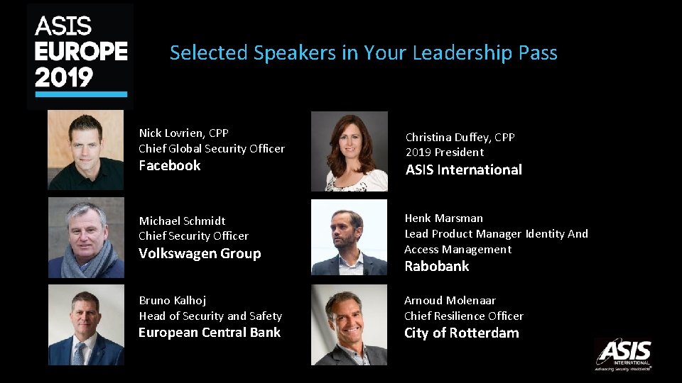 Selected Speakers in Your Leadership Pass Nick Lovrien, CPP Chief Global Security Officer Facebook