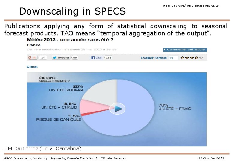 Downscaling in SPECS INSTITUT CATALÀ DE CIÈNCIES DEL CLIMA Publications applying any form of