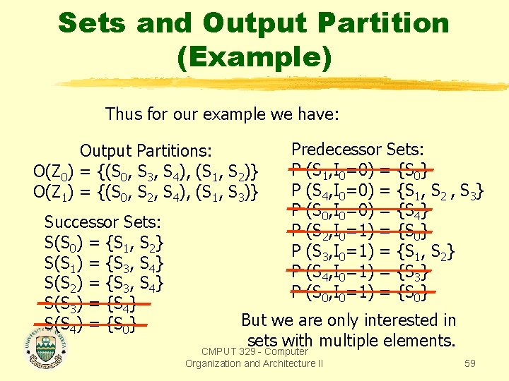 Sets and Output Partition (Example) Thus for our example we have: Output Partitions: O(Z