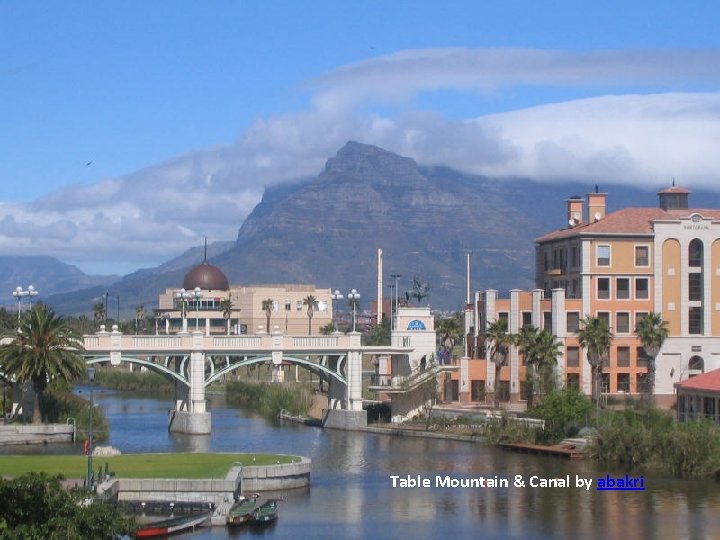 Table Mountain & Canal by abakri 