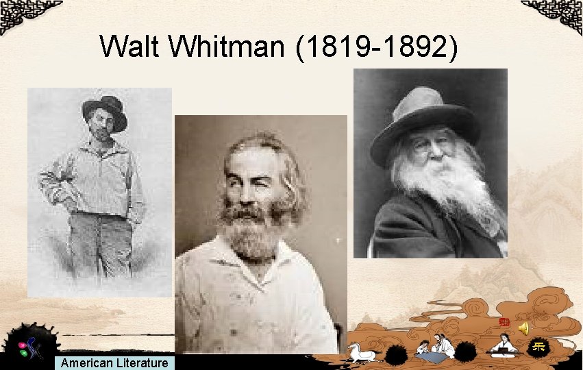 Walt Whitman (1819 -1892) 课文学习 American Literature 