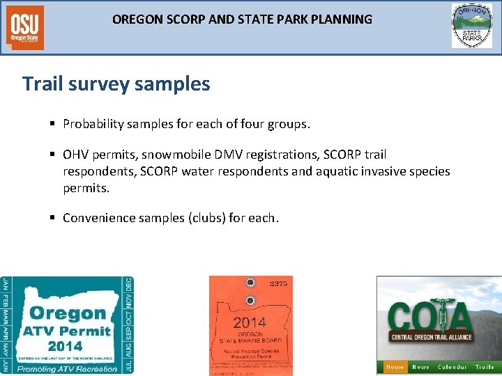 OREGON SCORP AND STATE PARK PLANNING Trail survey samples § Probability samples for each