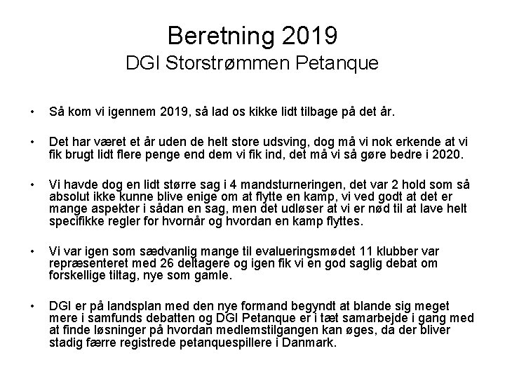 Beretning 2019 DGI Storstrømmen Petanque • Så kom vi igennem 2019, så lad os