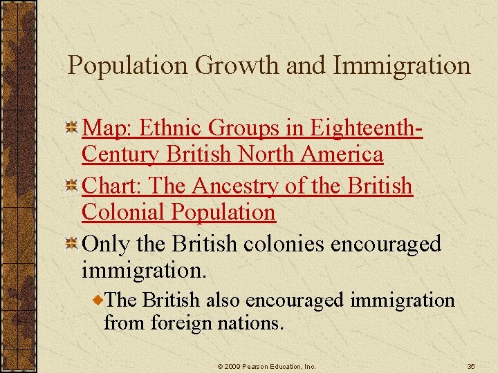 Population Growth and Immigration Map: Ethnic Groups in Eighteenth. Century British North America Chart: