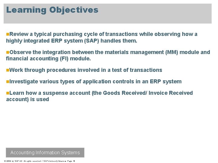 Learning Objectives n. Review a typical purchasing cycle of transactions while observing how a
