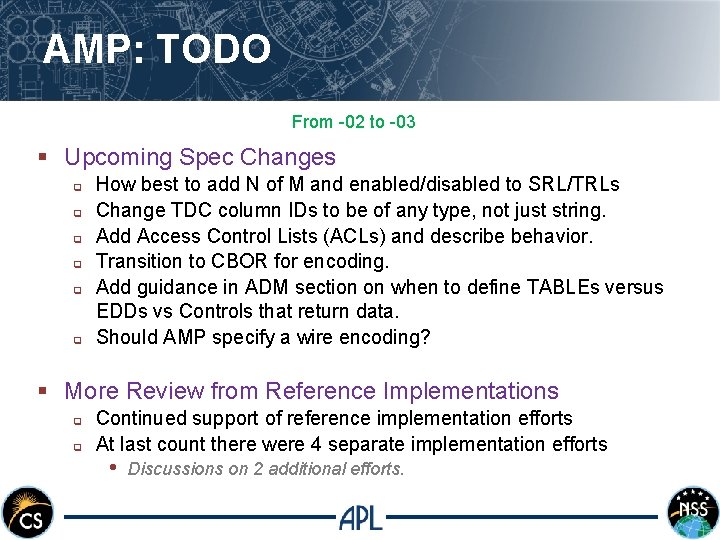 AMP: TODO From -02 to -03 § Upcoming Spec Changes q q q How