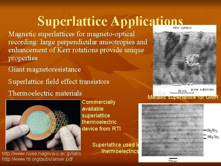 Superlattice Applications Magnetic superlattices for magneto-optical recording: large perpendicular anisotropies and enhancement of Kerr