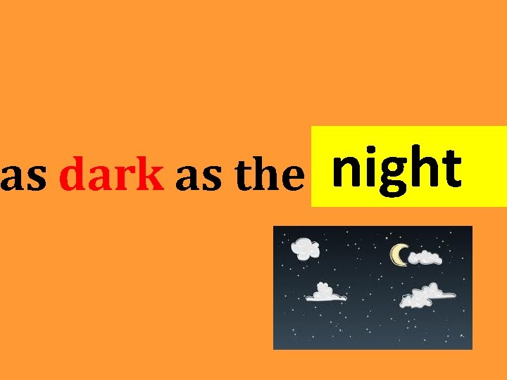 as dark as the night as dark as the night