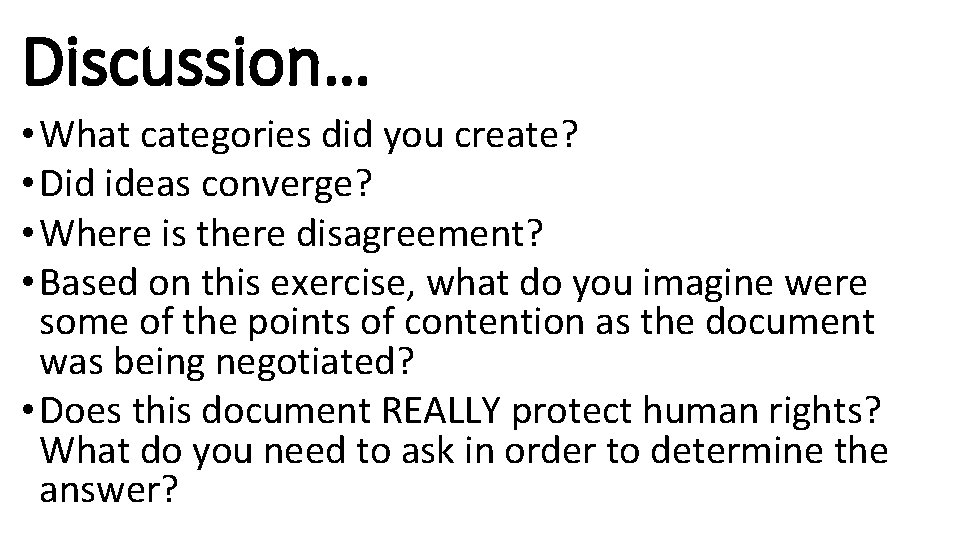Discussion… • What categories did you create? • Did ideas converge? • Where is