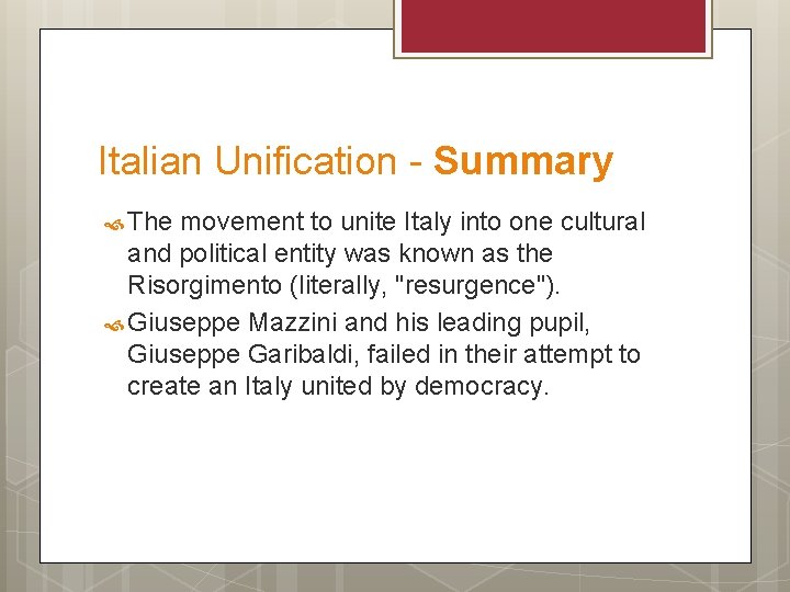 Italian Unification - Summary The movement to unite Italy into one cultural and political
