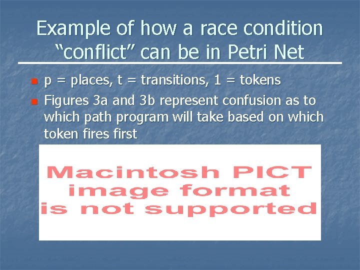 Example of how a race condition “conflict” can be in Petri Net n n