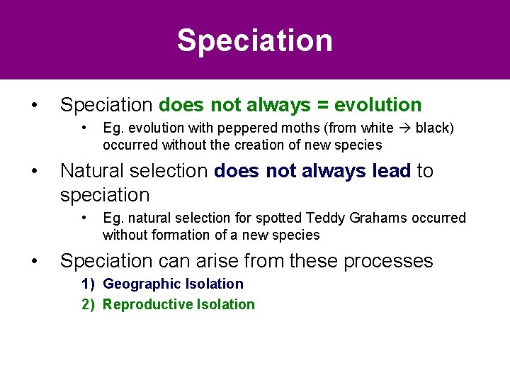 Speciation • Speciation does not always = evolution • • Natural selection does not Speciation • Speciation does not always = evolution • • Natural selection does not
