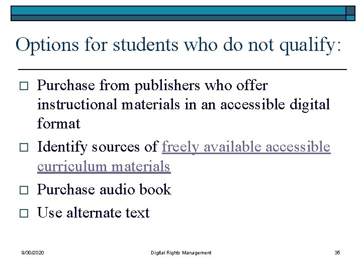 Options for students who do not qualify: o o Purchase from publishers who offer