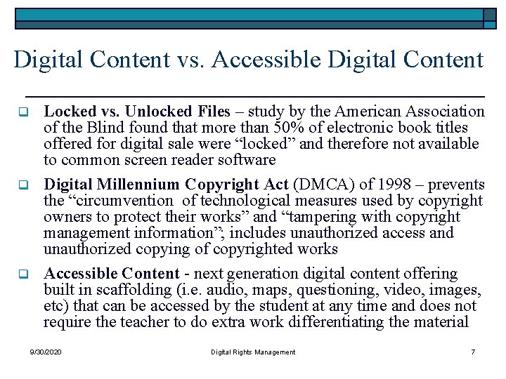 Digital Content vs. Accessible Digital Content q q q Locked vs. Unlocked Files –