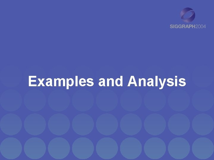 Examples and Analysis 