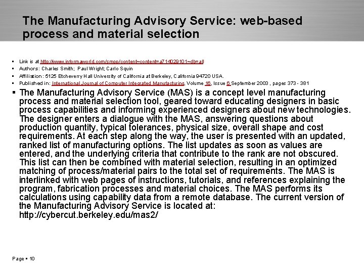 The Manufacturing Advisory Service: web-based process and material selection Link is at http: //www.