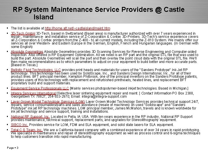 RP System Maintenance Service Providers @ Castle Island The list is available at http: