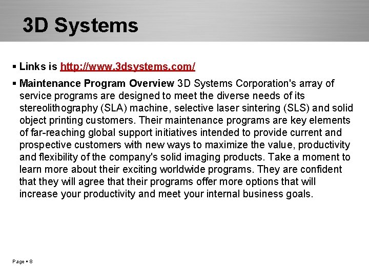 3 D Systems Links is http: //www. 3 dsystems. com/ Maintenance Program Overview 3