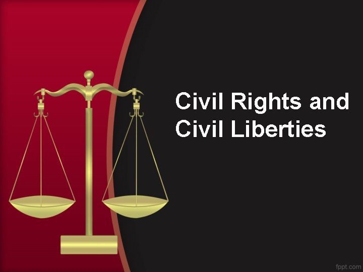 Civil Rights and Civil Liberties 