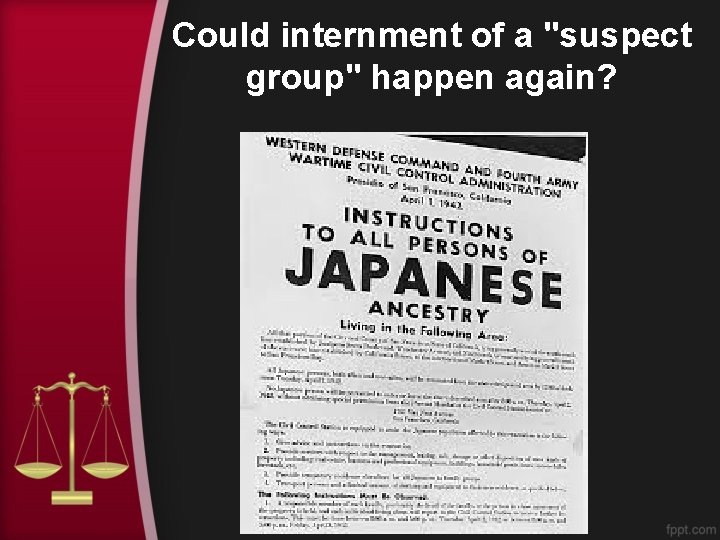 Could internment of a "suspect group" happen again? 