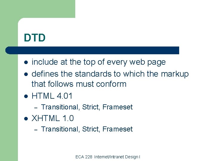 DTD l l l include at the top of every web page defines the