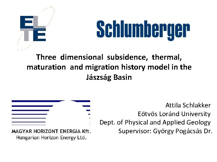 Three dimensional subsidence, thermal, maturation and migration history model in the Jászság Basin Attila