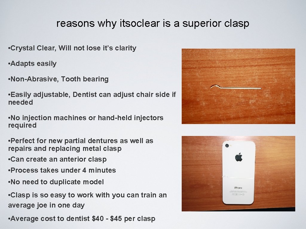 reasons why itsoclear is a superior clasp • Crystal Clear, Will not lose it’s