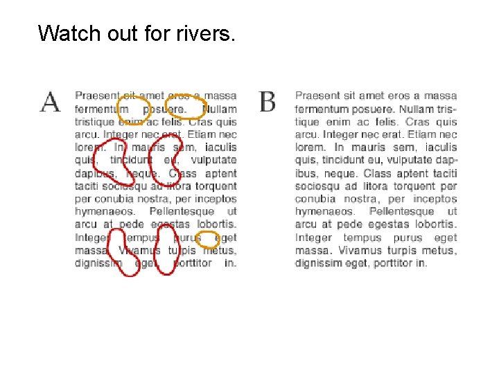 Watch out for rivers. Watch out for rivers.