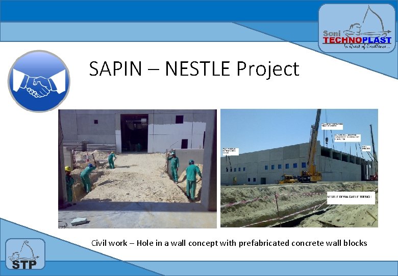 SAPIN – NESTLE Project Civil work – Hole in a wall concept with prefabricated SAPIN – NESTLE Project Civil work – Hole in a wall concept with prefabricated