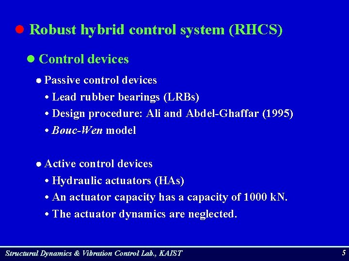 Robust Control Systems Contents l Introduction l Robust hybrid control system