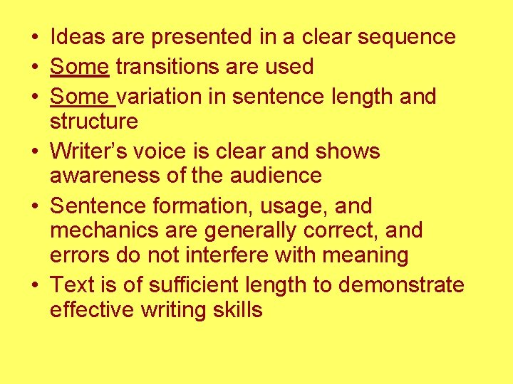  • Ideas are presented in a clear sequence • Some transitions are used
