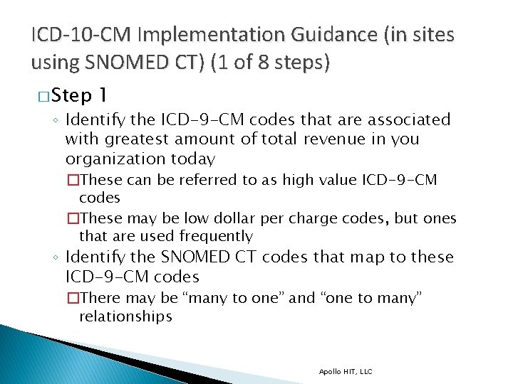 ICD-10 -CM Implementation Guidance (in sites using SNOMED CT) (1 of 8 steps) �