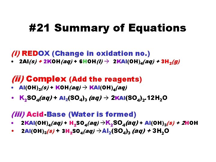 #21 Summary of Equations (i) REDOX (Change in oxidation no. ) • 2 Al(s)