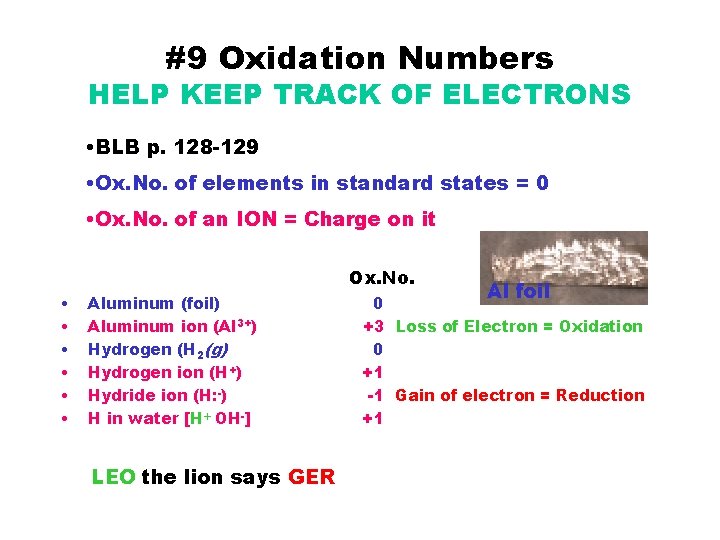 #9 Oxidation Numbers HELP KEEP TRACK OF ELECTRONS • BLB p. 128 -129 •