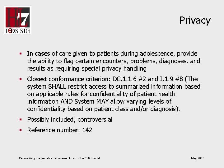 Privacy § In cases of care given to patients during adolescence, provide the ability