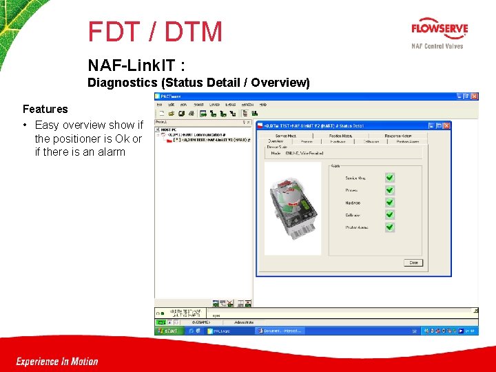 FDT / DTM NAF-Link. IT : Diagnostics (Status Detail / Overview) Features • Easy