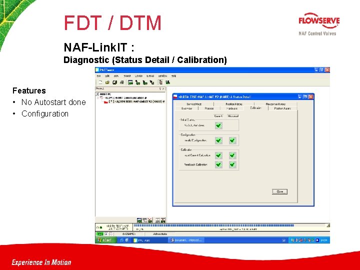 FDT / DTM NAF-Link. IT : Diagnostic (Status Detail / Calibration) Features • No