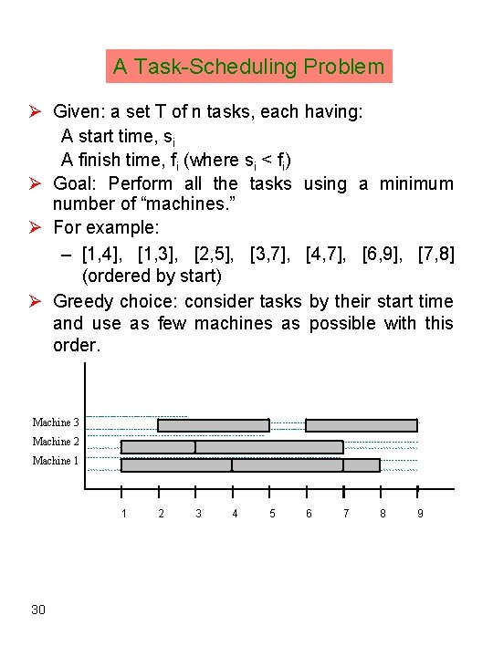 A Task-Scheduling Problem Ø Given: a set T of n tasks, each having: A