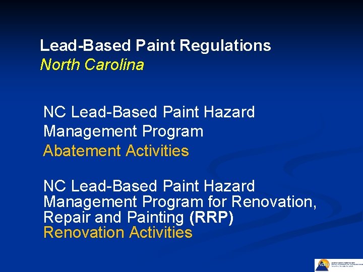 Lead-Based Paint Regulations North Carolina NC Lead-Based Paint Hazard Management Program Abatement Activities NC