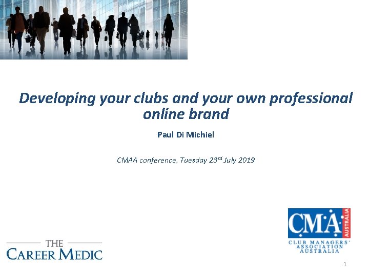 Developing your clubs and your own professional online brand Paul Di Michiel CMAA conference,