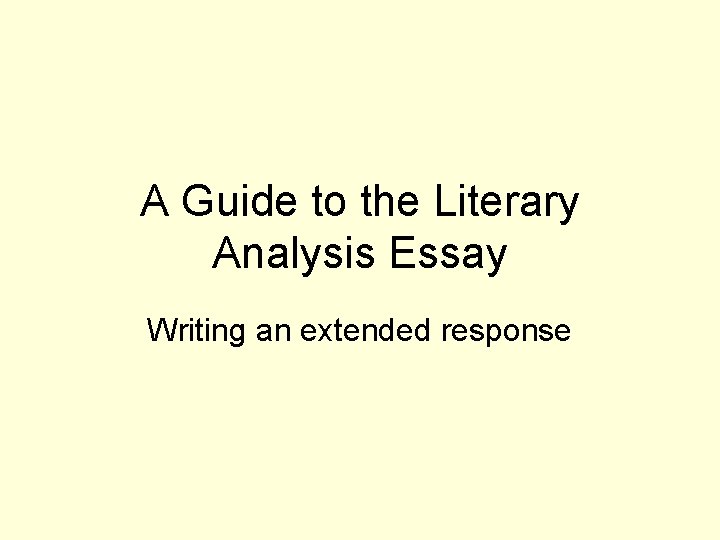 A Guide to the Literary Analysis Essay Writing