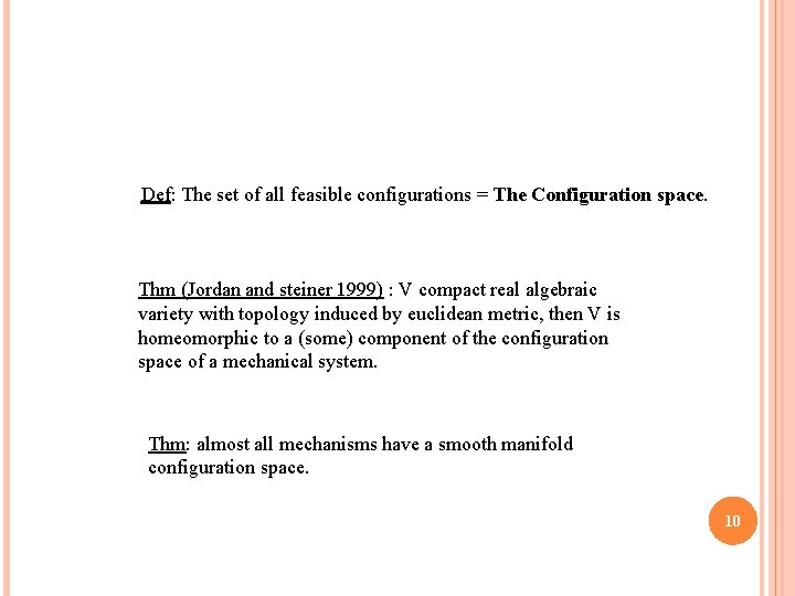 C-Space as a Pullback Def: The set of all feasible configurations = The Configuration